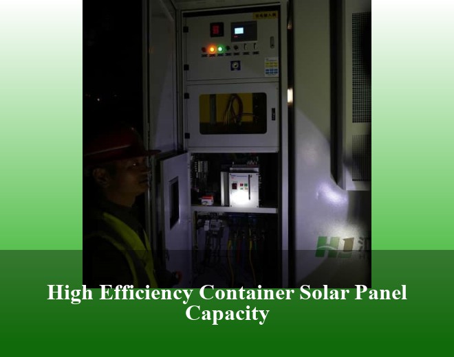 High Efficiency Container Solar Panel Capacity